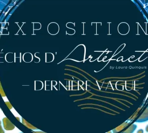 Exposition- Echos d'Artéfact- Dernière Vague_Nouméa Exposition- Echos d'Artéfact- Dernière Vague_Nouméa